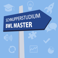 Schnupperstudium BWL Master